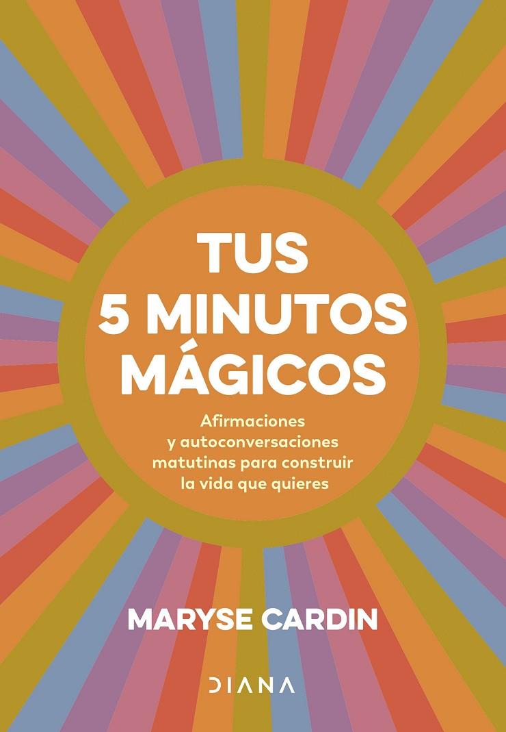 Tus 5 minutos mágicos | 9788411191180 | Cardin, Maryse | Llibres.cat | Llibreria online en català | La Impossible Llibreters Barcelona