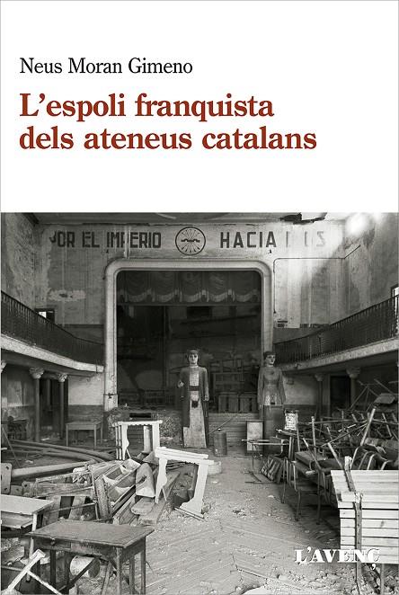 L'espoli franquista dels ateneus catalans (1939-1984) | 9788418680120 | Moran Gimeno, Neus | Llibres.cat | Llibreria online en català | La Impossible Llibreters Barcelona