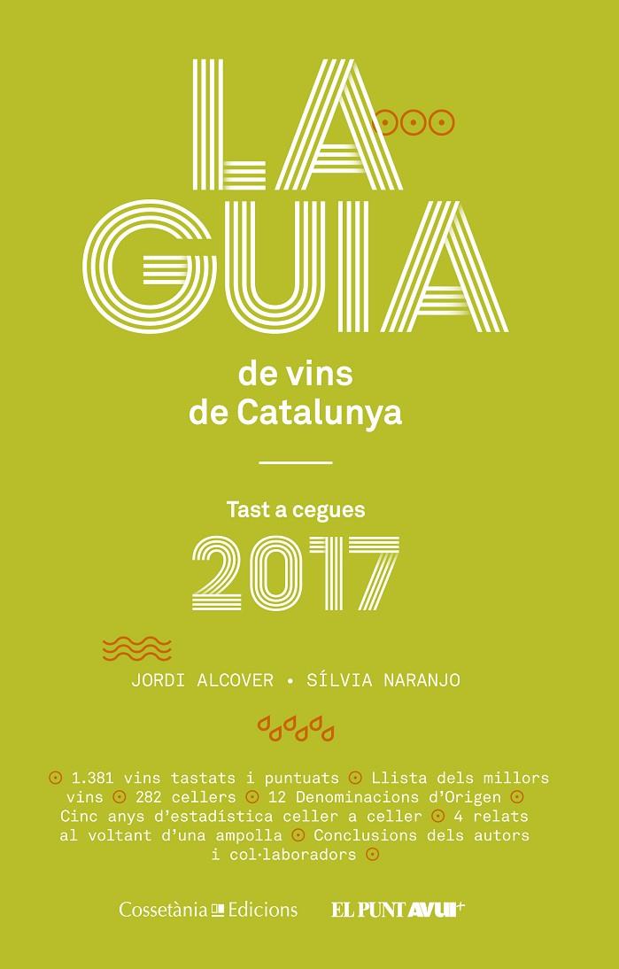 La Guia de vins de Catalunya 2017 | 9788490345634 | Naranjo Rosales, Sílvia/Alcover Mestres, Jordi | Llibres.cat | Llibreria online en català | La Impossible Llibreters Barcelona