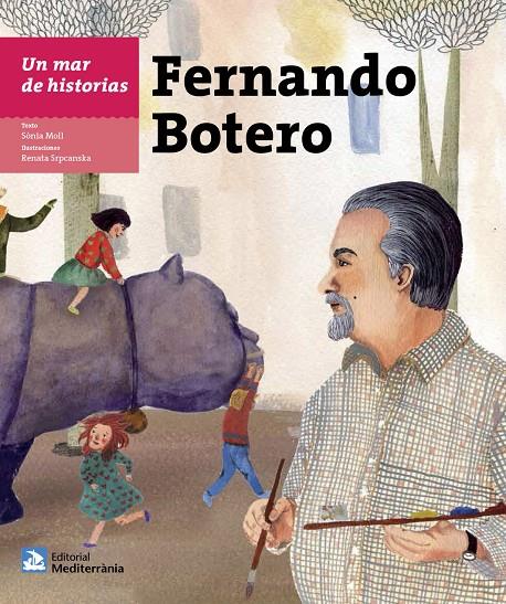 Un mar de historias: Fernando Botero | 9788499794761 | Moll Gamboa, Sònia | Llibres.cat | Llibreria online en català | La Impossible Llibreters Barcelona