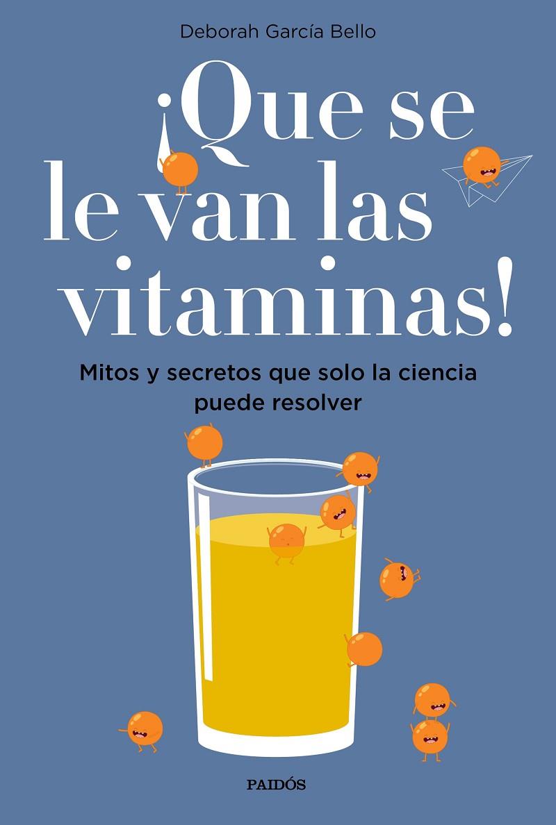 ¡Que se le van las vitaminas! | 9788449334061 | García Bello, Deborah | Llibres.cat | Llibreria online en català | La Impossible Llibreters Barcelona