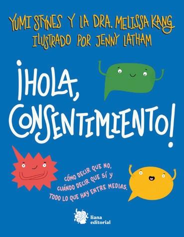 ¡Hola, consentimiento! | 9788412309164 | Stynes, Yumi/Kang, Dra. Melissa | Llibres.cat | Llibreria online en català | La Impossible Llibreters Barcelona