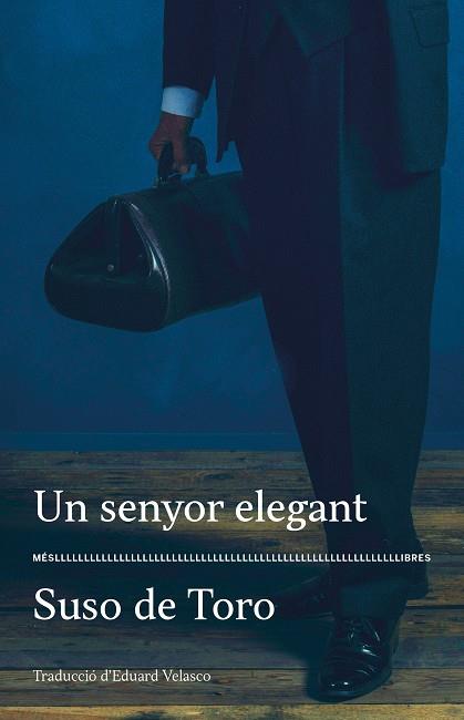 Un senyor elegant | 9788417353292 | Suso de Toro | Llibres.cat | Llibreria online en català | La Impossible Llibreters Barcelona