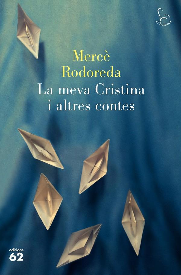 La meva Cristina i altres contes | 9788429778403 | Rodoreda, Mercè | Llibres.cat | Llibreria online en català | La Impossible Llibreters Barcelona