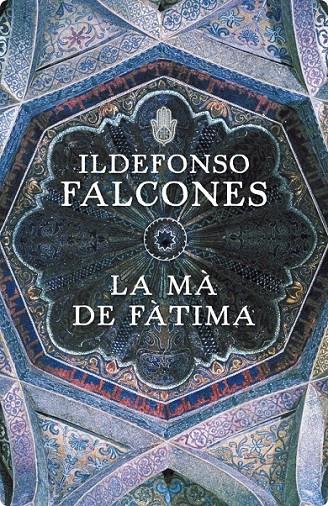 La mà de Fàtima | 9788401387593 | Falcones, Ildefonso | Llibres.cat | Llibreria online en català | La Impossible Llibreters Barcelona