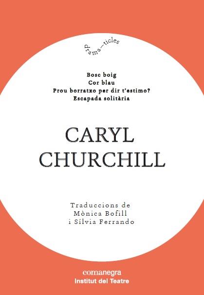 Caryl Churchill | 9788417188603 | Churchill, Caryl | Llibres.cat | Llibreria online en català | La Impossible Llibreters Barcelona