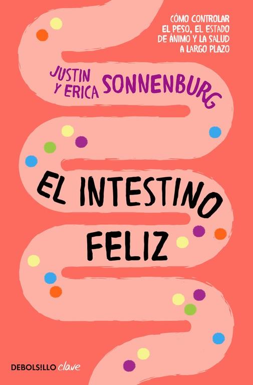 El intestino feliz | 9788466337823 | SONNENBURG, JUSTIN/SONNENBURG, ERICA | Llibres.cat | Llibreria online en català | La Impossible Llibreters Barcelona