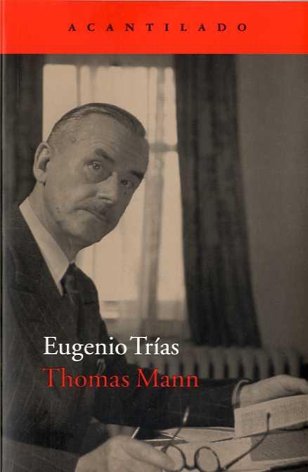 Thomas Mann | 9788416748341 | Trias Sagnier, Eugenio | Llibres.cat | Llibreria online en català | La Impossible Llibreters Barcelona