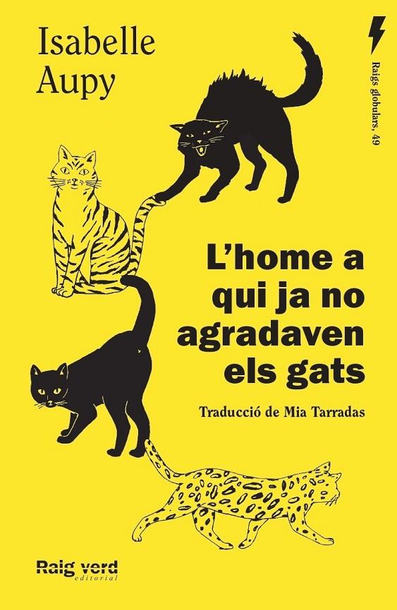 L'home a qui ja no agradaven els gats | 9788419206435 | Aupy, Isabelle | Llibres.cat | Llibreria online en català | La Impossible Llibreters Barcelona