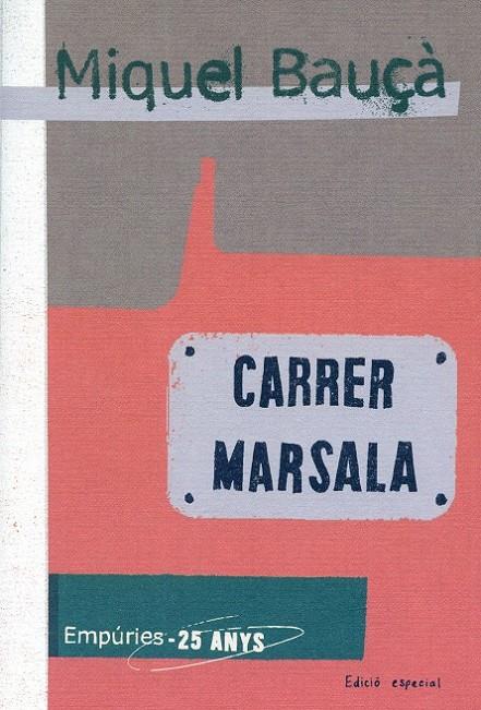 Carrer Marsala | 9788497874403 | Bauçà, Miquel | Llibres.cat | Llibreria online en català | La Impossible Llibreters Barcelona