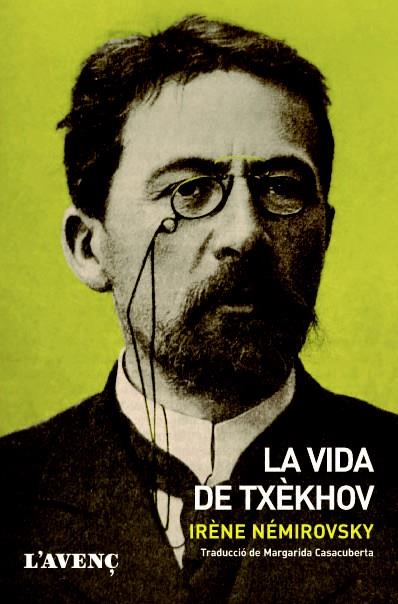 La vida de Txèkhov | 9788488839961 | Némirovsky, Irène | Llibres.cat | Llibreria online en català | La Impossible Llibreters Barcelona
