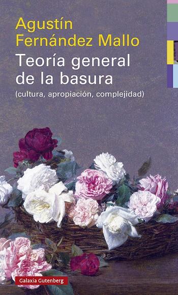 Teoría general de la basura- rústega | 9788418526046 | Fernández Mallo, Agustín | Llibres.cat | Llibreria online en català | La Impossible Llibreters Barcelona