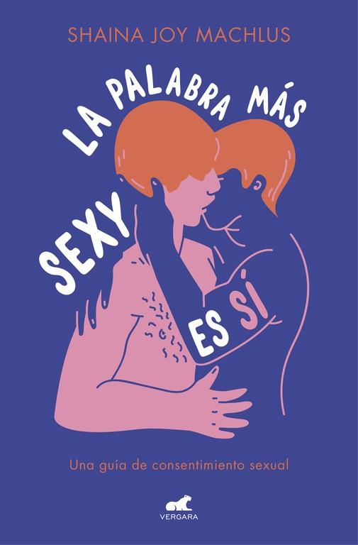 La palabra más sexy es sí | 9788416076963 | Machlus, Shaina Joy | Llibres.cat | Llibreria online en català | La Impossible Llibreters Barcelona