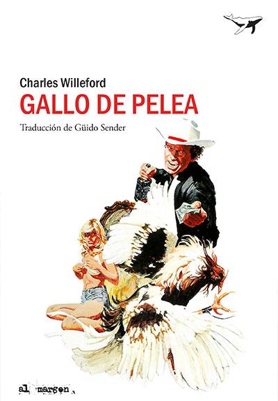 Gallo de pelea | 9788494378225 | Willeford, Charles | Llibres.cat | Llibreria online en català | La Impossible Llibreters Barcelona