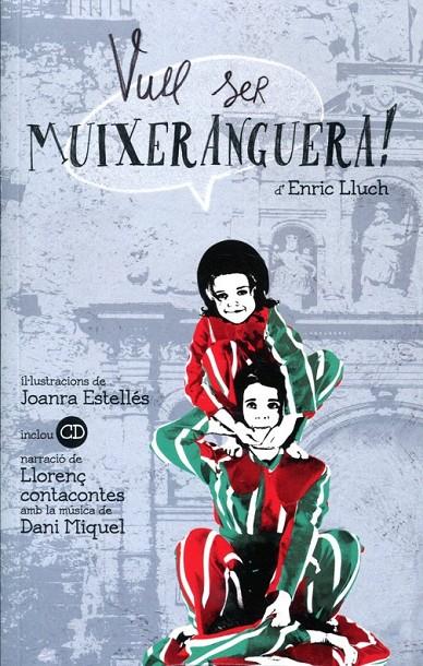 Vull ser muixeranguera! | 9788493793852 | Lluch, Enric | Llibres.cat | Llibreria online en català | La Impossible Llibreters Barcelona