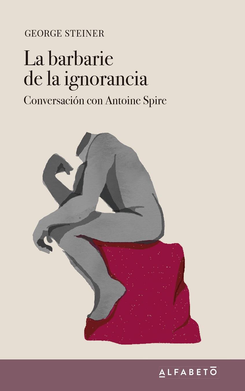 La barbarie de la ignorancia | 9788417951146 | Steiner, George | Llibres.cat | Llibreria online en català | La Impossible Llibreters Barcelona