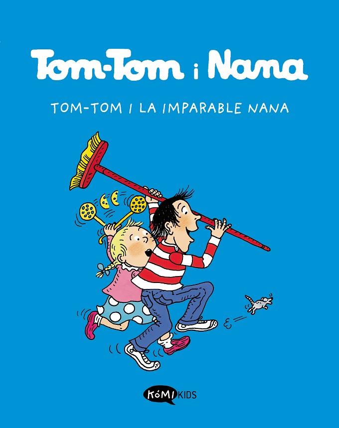 Tom-Tom i la imparable Nana | 9788412399776 | Varios autores | Llibres.cat | Llibreria online en català | La Impossible Llibreters Barcelona