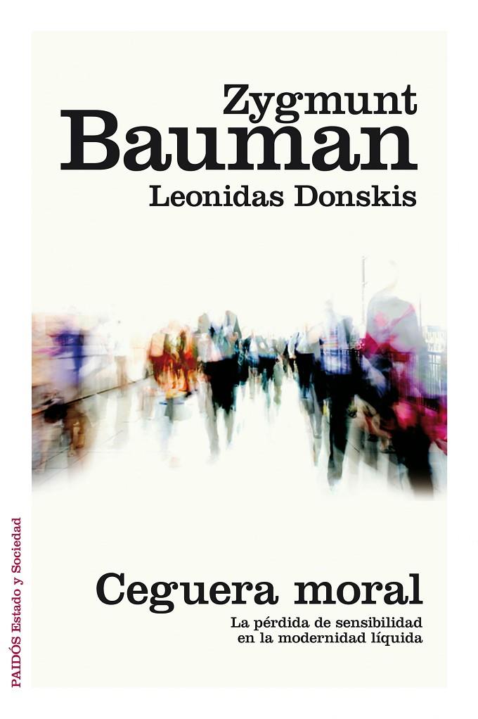 Ceguera moral | 9788449331039 | Zygmunt Bauman/Leonidas Donskis | Llibres.cat | Llibreria online en català | La Impossible Llibreters Barcelona