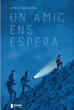 UN AMIC ENS ESPERA | 9788415315636 | Dorléans, Marie | Llibres.cat | Llibreria online en català | La Impossible Llibreters Barcelona