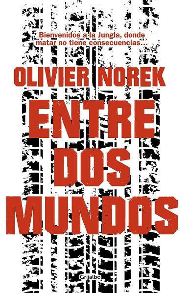 Entre dos mundos | 9788425357015 | Norek, Olivier | Llibres.cat | Llibreria online en català | La Impossible Llibreters Barcelona