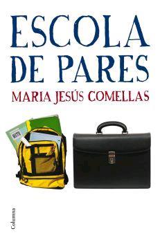 Escola de pares | 9788466408011 | Comellas, Maria Jesús | Llibres.cat | Llibreria online en català | La Impossible Llibreters Barcelona