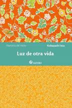 LUZ DE OTRA VIDA | 9788417419608 | ISSA KOBAYASHI | Llibres.cat | Llibreria online en català | La Impossible Llibreters Barcelona