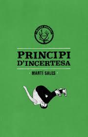 PRINCIPI D'INCERTESA  | 9788494310812 | Sales, Martí | Llibres.cat | Llibreria online en català | La Impossible Llibreters Barcelona