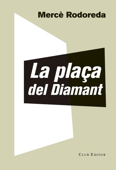 La plaça del Diamant | 9788473292023 | Rodoreda, Mercè | Llibres.cat | Llibreria online en català | La Impossible Llibreters Barcelona