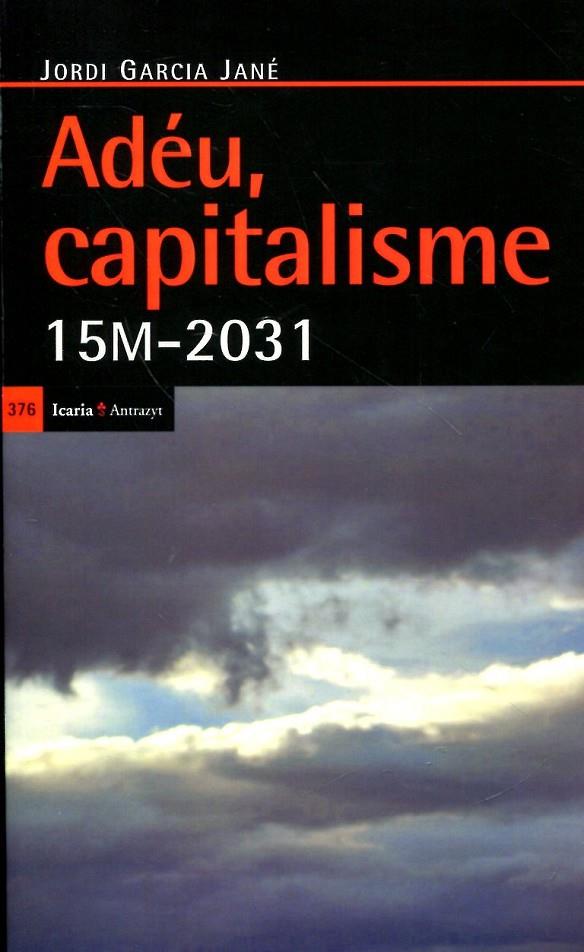 Adéu capitalisme | 9788498884395 | García Jané, Jordi | Llibres.cat | Llibreria online en català | La Impossible Llibreters Barcelona