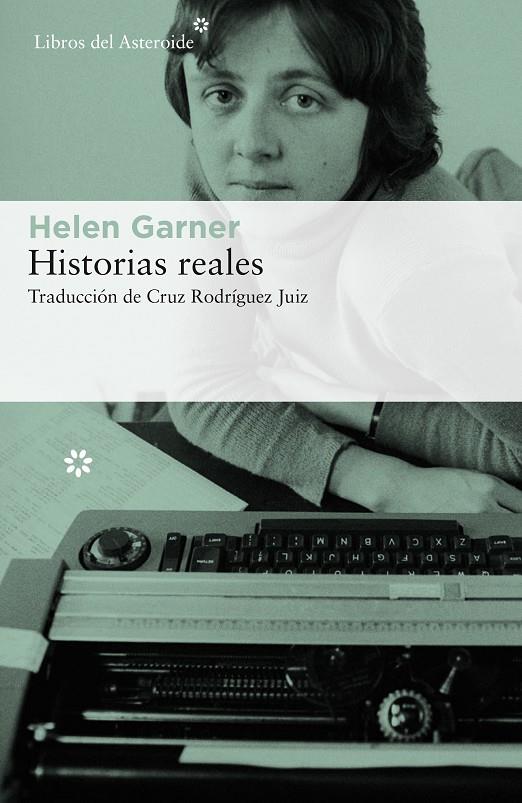 Historias reales | 9788417007560 | Garner, Helen | Llibres.cat | Llibreria online en català | La Impossible Llibreters Barcelona