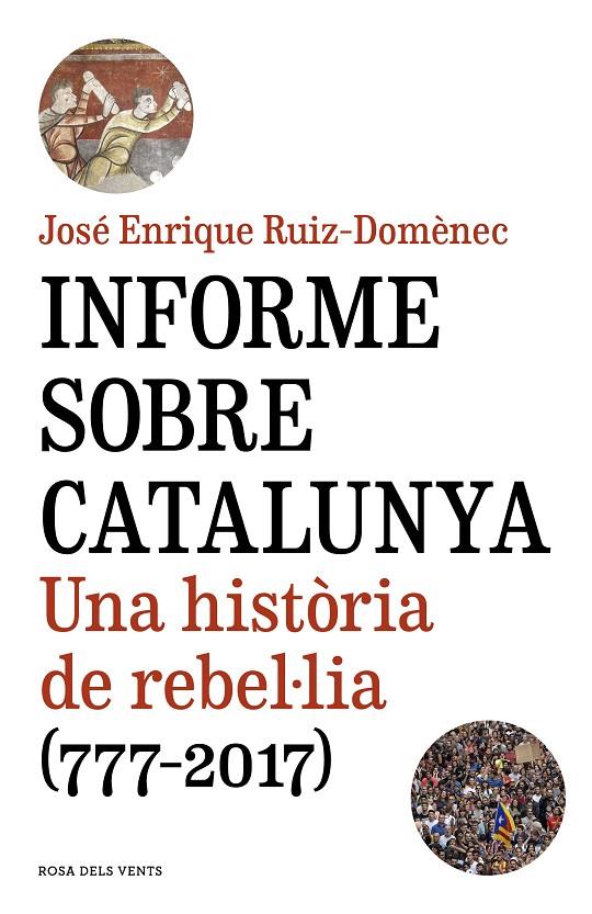 Informe sobre Catalunya | 9788416930821 | Ruiz-Domènec, José Enrique | Llibres.cat | Llibreria online en català | La Impossible Llibreters Barcelona