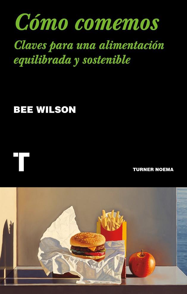Cómo comemos | 9788417866563 | Wilson, Bee | Llibres.cat | Llibreria online en català | La Impossible Llibreters Barcelona