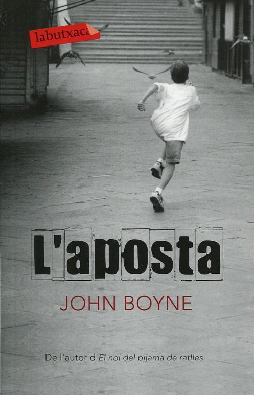 L'aposta | 9788499301303 | BOyne, John | Llibres.cat | Llibreria online en català | La Impossible Llibreters Barcelona