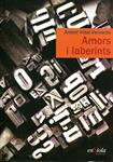 Amors i laberints | 9788493712990 | Vidal Ferrando, Antoni | Llibres.cat | Llibreria online en català | La Impossible Llibreters Barcelona