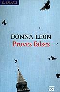 Proves falses | 9788429755794 | Leon, Donna | Llibres.cat | Llibreria online en català | La Impossible Llibreters Barcelona