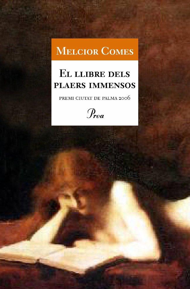 El llibre dels plaers immensos | 9788482564456 | Comes, Melcior | Llibres.cat | Llibreria online en català | La Impossible Llibreters Barcelona