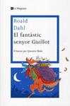 El fantàstic senyor Guillot | 9788482641010 | Dahl, Roald | Llibres.cat | Llibreria online en català | La Impossible Llibreters Barcelona