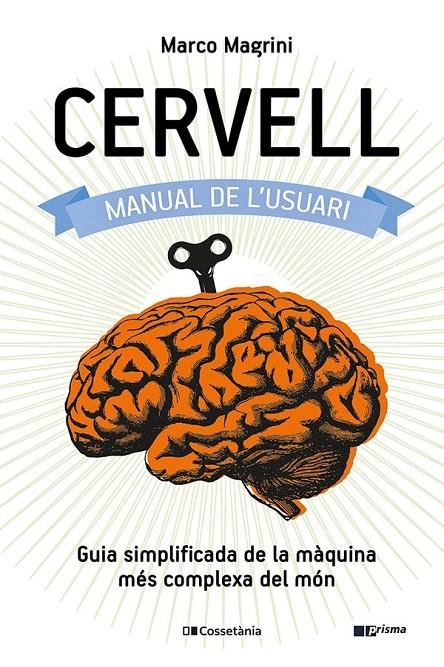 Cervell: manual de l'usuari | 9788413560625 | Magrini, Marco | Llibres.cat | Llibreria online en català | La Impossible Llibreters Barcelona