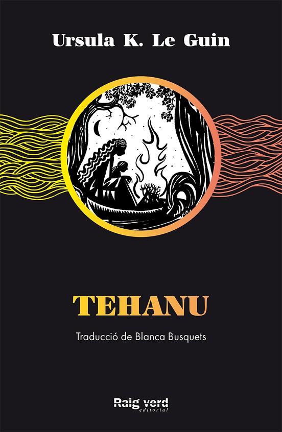Tehanu | 9788417925499 | K. Le Guin, Ursula | Llibres.cat | Llibreria online en català | La Impossible Llibreters Barcelona