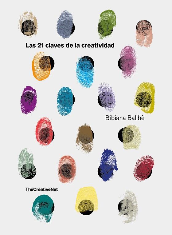 Las 21 claves de la creatividad | 9788416890651 | Ballbè, Bibiana | Llibres.cat | Llibreria online en català | La Impossible Llibreters Barcelona