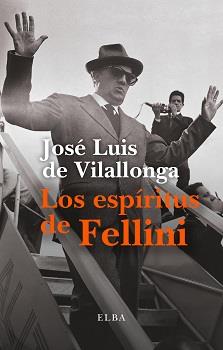 Los espíritus de Fellini | 9788412107593 | de Vilallonga, José Luis | Llibres.cat | Llibreria online en català | La Impossible Llibreters Barcelona