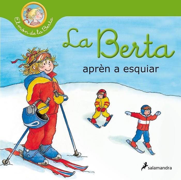 La Berta aprèn a esquiar (El món de la Berta) | 9788418637070 | Schneider, Liane | Llibres.cat | Llibreria online en català | La Impossible Llibreters Barcelona