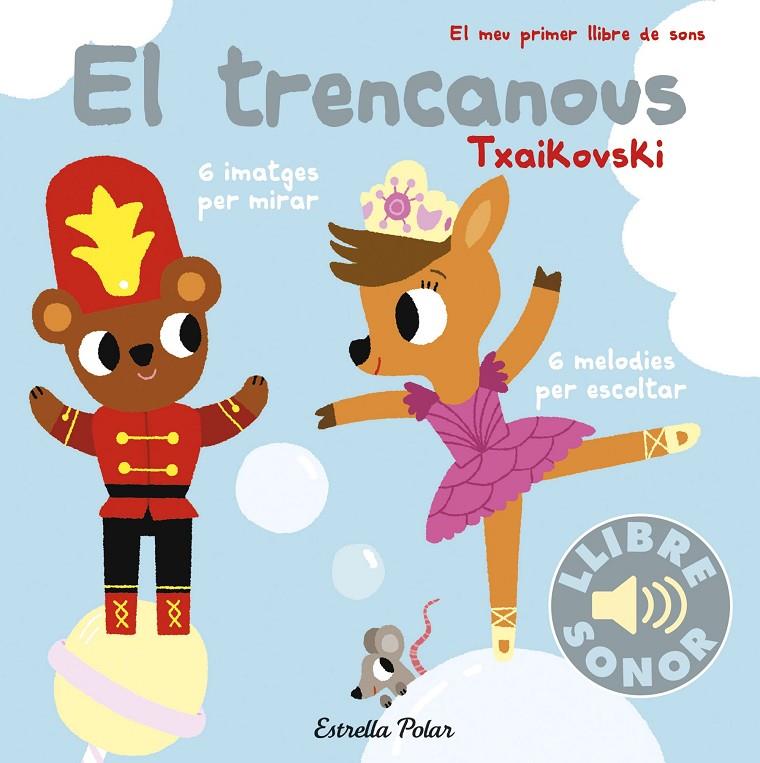 El trencanous. El meu primer llibre de sons | 9788491373995 | Billet, Marion | Llibres.cat | Llibreria online en català | La Impossible Llibreters Barcelona
