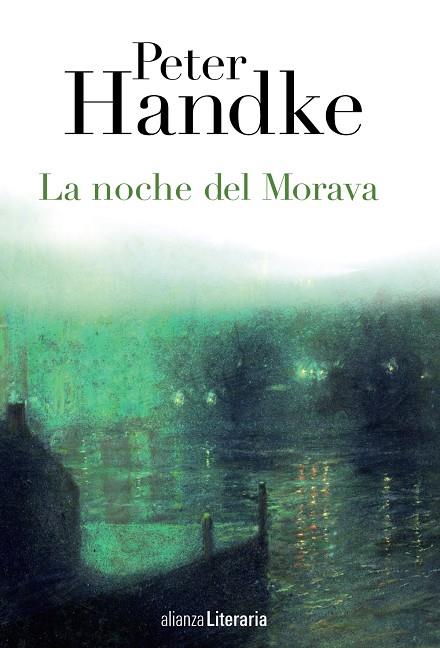 La noche del Morava | 9788420678382 | Handke, Peter | Llibres.cat | Llibreria online en català | La Impossible Llibreters Barcelona
