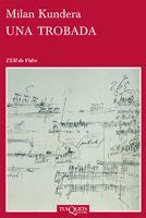 Una trobada | 9788483831588 | Kundera, Milan | Llibres.cat | Llibreria online en català | La Impossible Llibreters Barcelona