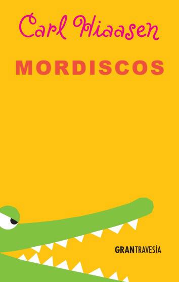 Mordiscos | 9788494398605 | Hiaasen, Carl | Llibres.cat | Llibreria online en català | La Impossible Llibreters Barcelona