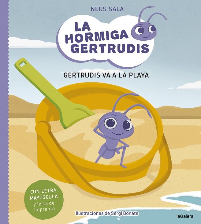La hormiga Gertrudis 1. Gertrudis va a la playa | 9788424671693 | Sala, Neus | Llibres.cat | Llibreria online en català | La Impossible Llibreters Barcelona