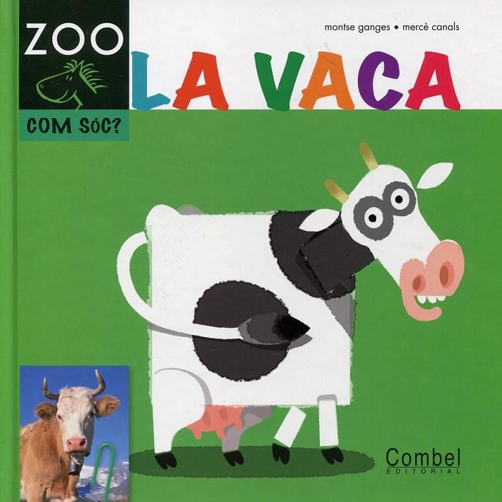 La vaca | 9788498256338 | Ganges, Montse | Llibres.cat | Llibreria online en català | La Impossible Llibreters Barcelona