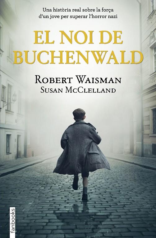 El noi de Buchenwald | 9788418327513 | Waisman, Robert/McClelland, Susan | Llibres.cat | Llibreria online en català | La Impossible Llibreters Barcelona