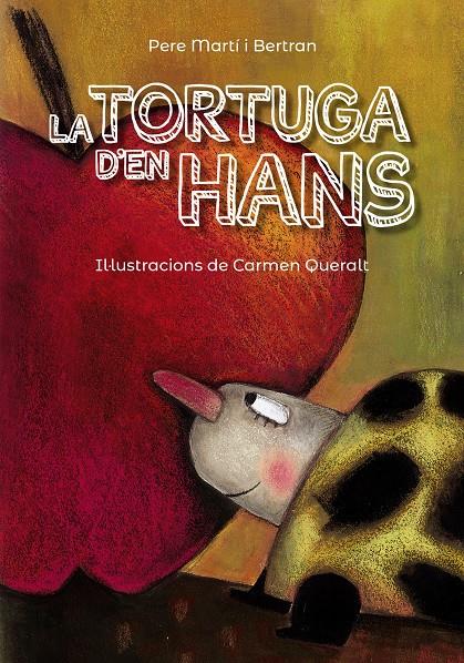 La tortuga d'en Hans | 9788448946142 | Martí, Pere | Llibres.cat | Llibreria online en català | La Impossible Llibreters Barcelona